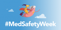 #MedSafetyWeek